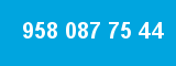 958 087 75 44